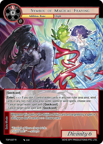 Symbol of Magical Fraying (TOP-027 R) [Ten Oaths of Protopaterpolis' War]