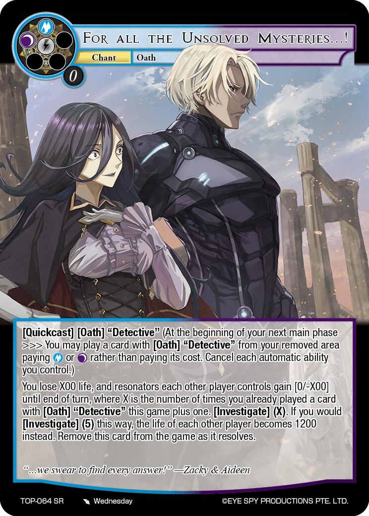 For all the Unsolved Mysteries...! (TOP-064 SR) [Ten Oaths of Protopaterpolis' War]