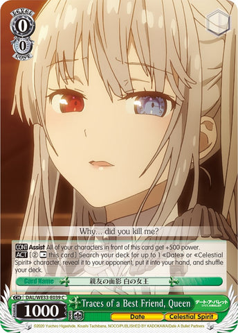 Traces of a Best Friend, Queen (DAL/WE33-E039 C) (Parallel Foil) [Date A Bullet]